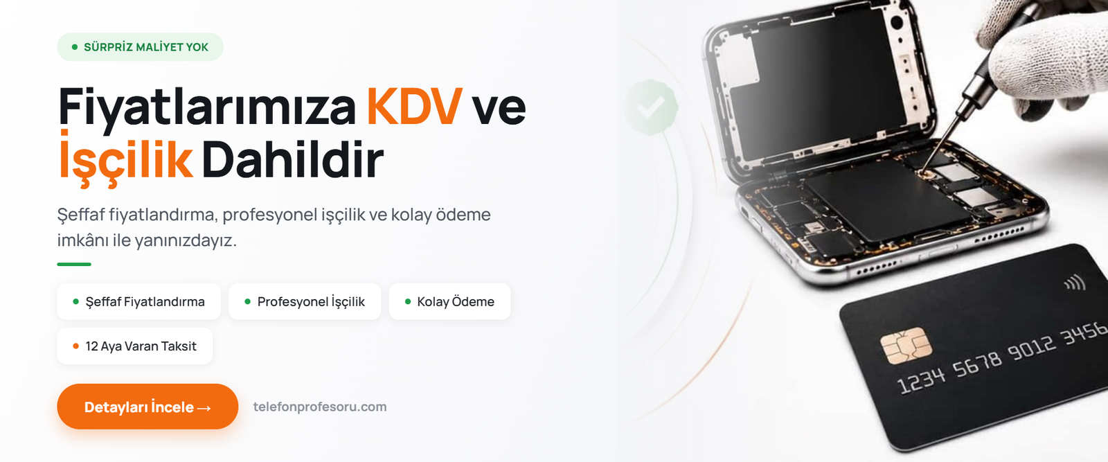 Fiyatlarımıza KDV ve işçilik dahildir